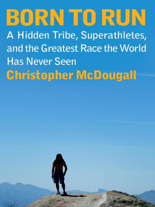 Title details for Born to Run by Christopher McDougall - Available
